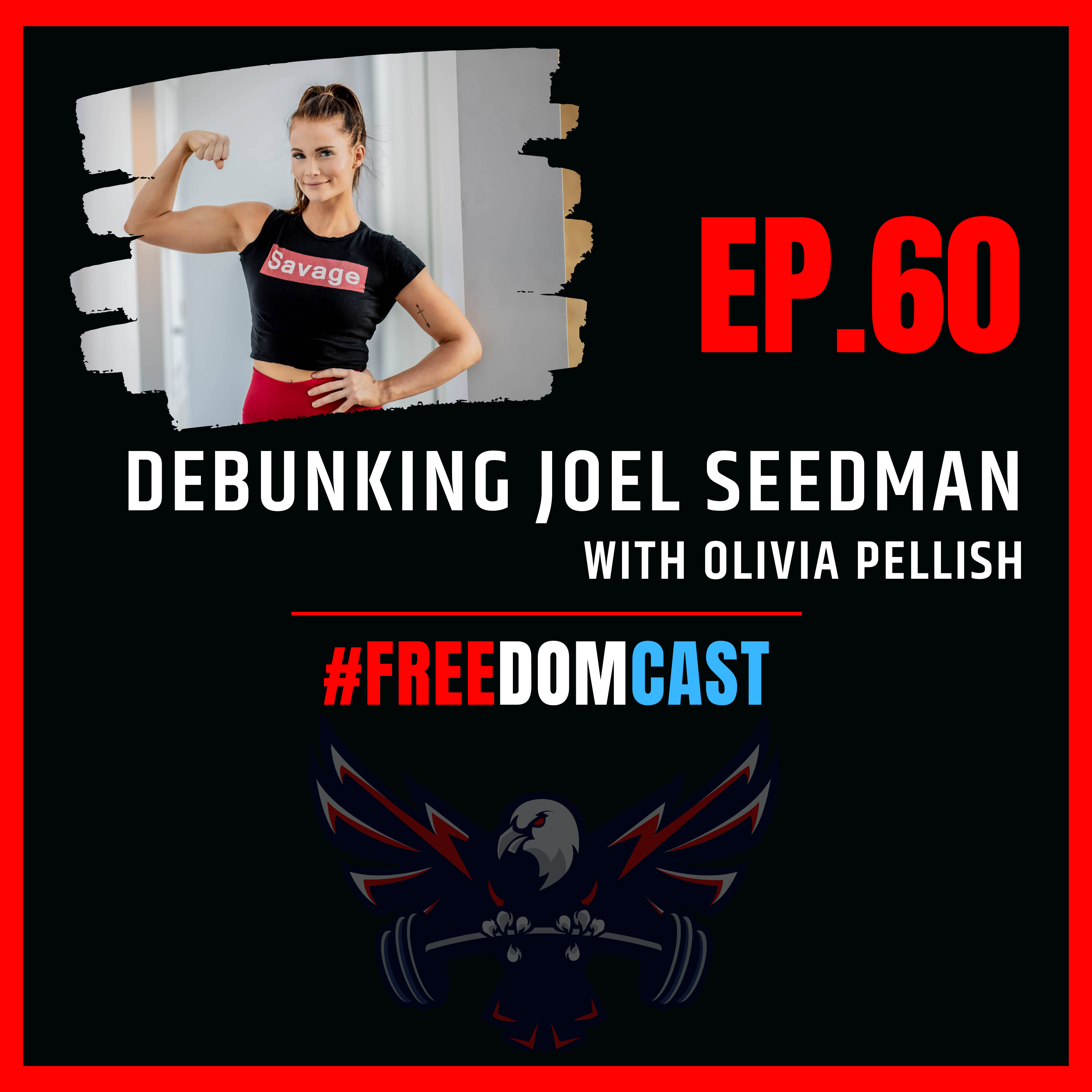 Ep. 60 - Debunking Joel Seedman with Olivia Pellish