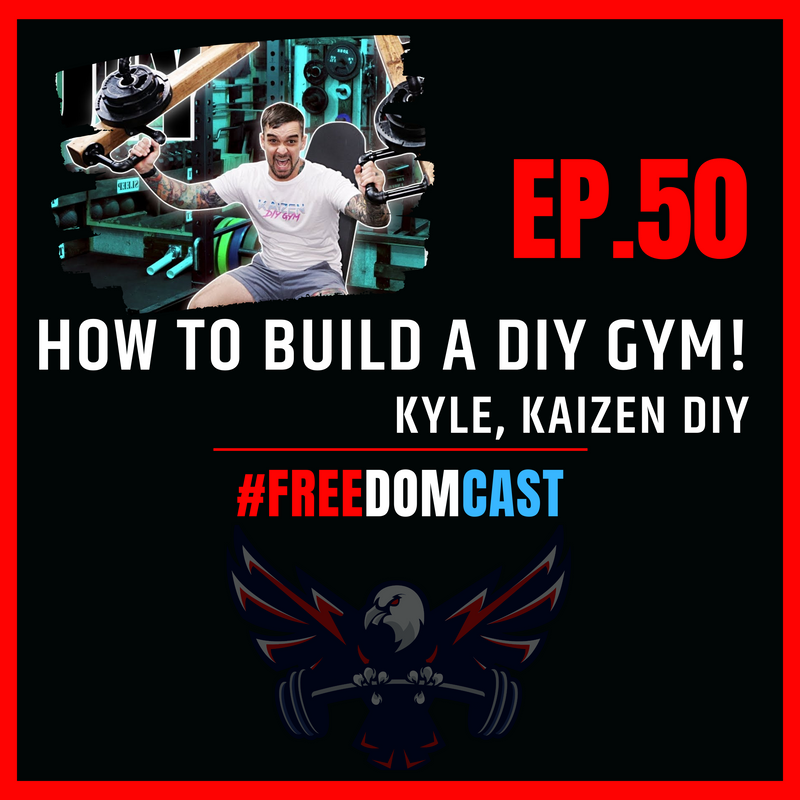 Ep. 50: How to Build a DIY Home Gym with Kyle from Kaizen DIY Gym Equipment