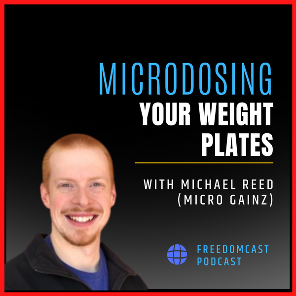 Ep. 70 - Microdosing Your Weight Plates with Michael from Micro Gainz