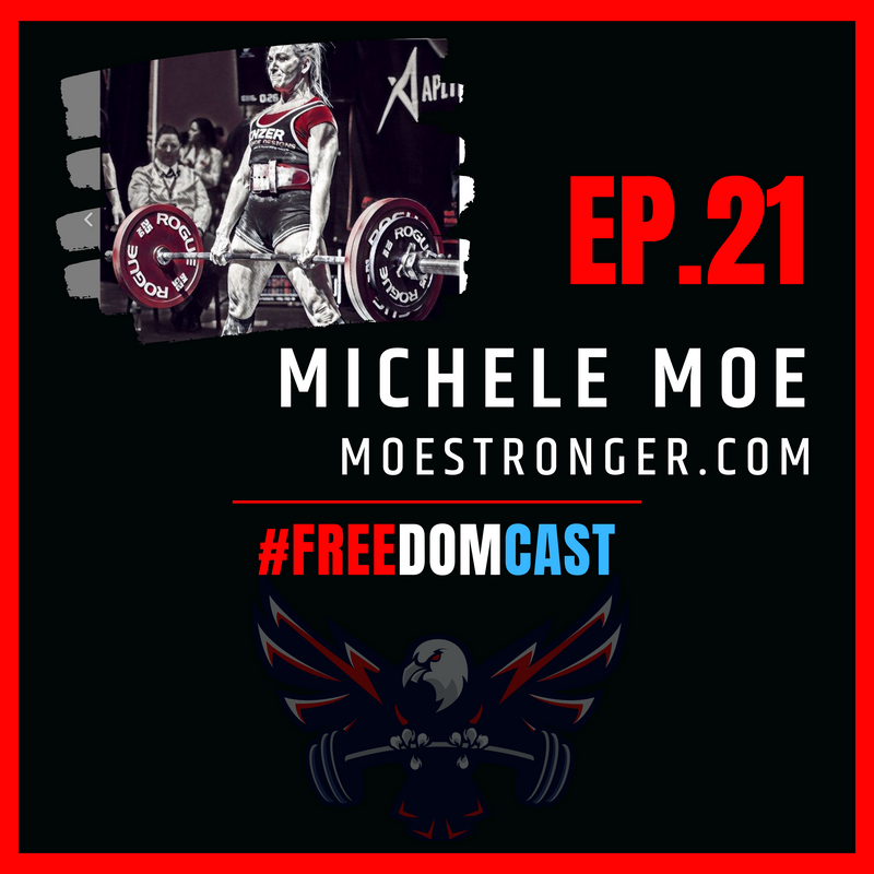 FreedomCast Episode 21: Michele Moe, Masters Champion Powerlifter