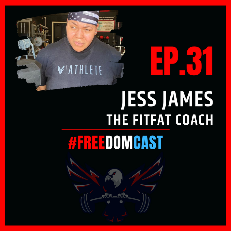 FreedomCast Episode 31: Jess James, the FitFat Coach